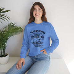 Thanksgiving Family Dysfunction Crewneck Sweatshirt, Unisex Funny Sweatshirt, Holiday Sweatshirt, Fall Fashion, Family Gathering