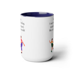 Tuesday  Motivational 15oz Ceramic Mug