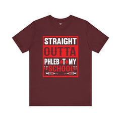 Straight Outta Phlebotomy School Graphic Tee