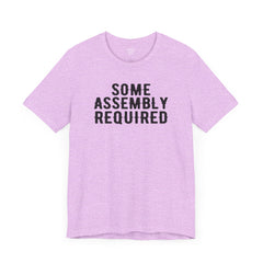SOME ASSEMBLY REQUIRED! - Unisex Short Sleeve Tee | Amputee Awareness,Limb Awareness,Leg Amputee,Gift For Him,Gift For Her,Arm Amputee Gift