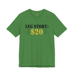 Leg Amputee Funny Quote - Unisex Short Sleeve Tee | Amputee Humor,Leg Amputee,Gift For Him,Gift For Her,Limb Awareness,Unique Amputee Gift