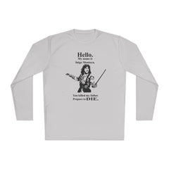 My name is Inigo Montoya. You killed my father. Prepare to die! - Unisex Lightweight Long Sleeve Tee / Princess Bride / For Him / For Her