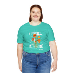 I Feel Blessed Tee - Positive Vibes Floral