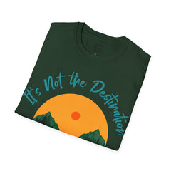 Its Not The Destination Its The Journey Retro Sunset Unisex Softstyle T-Shirt  A unique motivational expression of setting goals