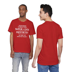 Prosthetist Quote T-Shirt — "Super Cool Prosthetist" Graphic Tee