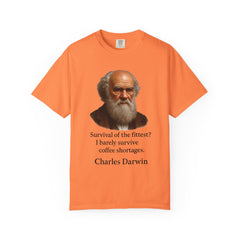 Darwin Coffee Funny T-Shirt — "Survival of the Fittest? I Barely Survive Coffee Shortages."