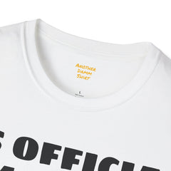 Im On My Last Leg Quote, Unisex Softstyle T-Shirt