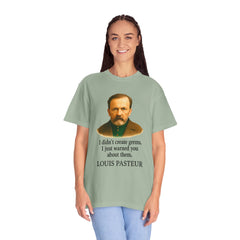 Louis Pasteur Portrait Tee – "I didn't create germs, I just warned you about them."