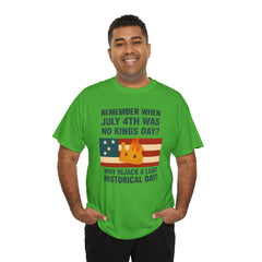 Patriotic Humor Tee, July 4th Shirt, Independence Day Apparel, Funny American T-Shirt, Meme Shirt, History Lovers Gift