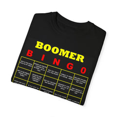 FUNNY BOOMER BINGO - Unisex Garment-Dyed T-shirt
