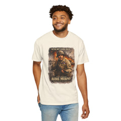 American Heroes Collection No 2 Graphic T-Shirt — “We're Not Going Back” Audie Murphy WWII