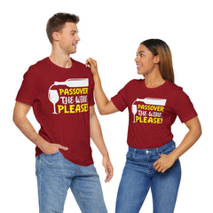 Funny Passover The Wine T Shirt - Unisex Tee