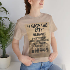 Nashville 'I Hate This City' Graphic Tee — Funny Country Music & Bachelorette Travel Shirt