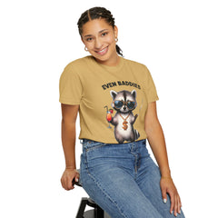 Even Baddies Get Saddies, Raccoon Comfort Colors Shirt
