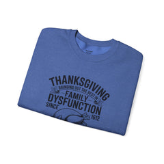 Thanksgiving Family Dysfunction Crewneck Sweatshirt, Unisex Funny Sweatshirt, Holiday Sweatshirt, Fall Fashion, Family Gathering
