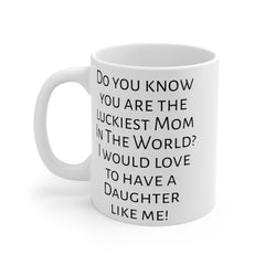 Mom humor mug, funny mom gift, gift from daughter, unique mom gift, coffee lover, humorous mug, Mothers Day gift, gift for mom, Birthday mug