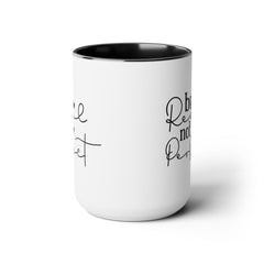 Be real Not perfect, Motivational Quote - 15oz Mug