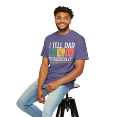 I TELL DAD JOKES  Comfort Colors 1717, unisex garment-dyed t-shirt,