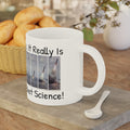 Yes It Really Is Rocket Science Mug