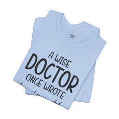 Funny Doctor Prescription Tee Shirt
