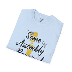 Some Assembly Required - Unisex T Shirt,Amputation Awareness,Limb Loss Awareness,Gift For Her,Gift For Him,Leg Amputee,Arm Amputee