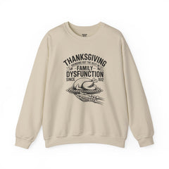 Thanksgiving Family Dysfunction Crewneck Sweatshirt, Unisex Funny Sweatshirt, Holiday Sweatshirt, Fall Fashion, Family Gathering