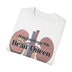 Nephrology Physician Assistant Bean Queen, Graphic Unisex Garment-Dyed T-shirt