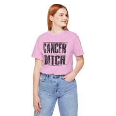 CANCER You Picked The Wrong BITCH - Unisex Jersey Short Sleeve Tee / Cancer Awareness / Breast Cancer /Positve Health / Survivor