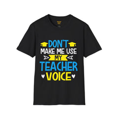Teacher Unisex Softstyle T-Shirt,Funny Teacher Quote,Educational Humor,funny teacher tee,educational humor,gift for teacher,unisex shirt