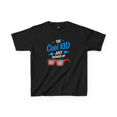 Kids Tee - The Cool Kid Just Showed Up Sunglasses Graphic