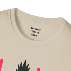 ALOHA with A PineApple Center Unisex Softstyle T-Shirt  Hawaii is so overrated. Grab a T Shirt and a PinaColada instead.