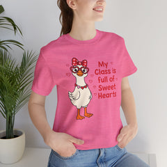 Teacher Valentine T-Shirt — "My Class Is Full of Sweet Hearts" Cute Duck Design