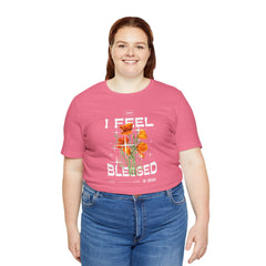 I Feel Blessed Tee - Positive Vibes Floral