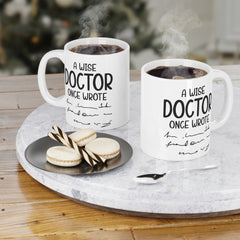 Funny Doctor Quote Ceramic Mug