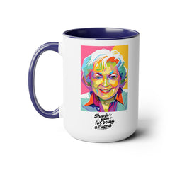 Betty White Quote Mug,gift for fans,Golden Girls gift.