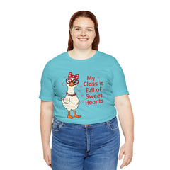 Teacher Valentine T-Shirt — "My Class Is Full of Sweet Hearts" Cute Duck Design