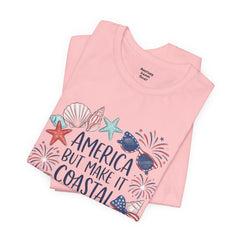 Coastal Fourth of July Tee – "America But Make It Coastal" Graphic T-Shirt