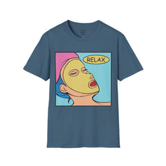RELAX Pop Art Woman getting a SPA treatment Unisex Softstyle T Shirt  Must have T Shirt if going to the Beauty Palor or Spa