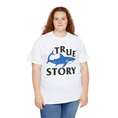 True Story Shark Graphic Amputee Humor - Unisex Garment-Dyed T-shirt