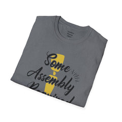 Some Assembly Required - Unisex T Shirt,Amputation Awareness,Limb Loss Awareness,Gift For Her,Gift For Him,Leg Amputee,Arm Amputee
