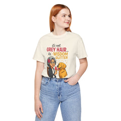 Wisdom Glitter Tee: Funny Gift for Dog Lovers, Mother's Day, Birthday, Casual Wear, Unisex Shirt