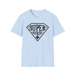 Super Nurse - Unisex Softstyle T-Shirt | Nurse Awareness, Medical Apparel, Gift For Her, Scrubs Lover, Hospital Staff Gift, Registered Nurse