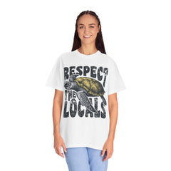 Respect the Locals T-Shirt — Sea Turtle Conservation Graphic Tee