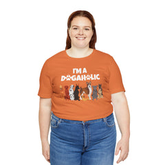 I'm a Dogaholic Unisex Jersey Tee - Perfect Gift for Dog Lovers