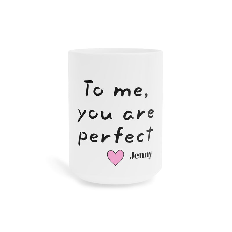 To me, you are perfect Mug | Love Actually Movie Quote,Valentine Gift,Gift For Him,Anniversary Gift,Boyfriend Gift,Husband Gift,GiftForHer