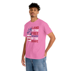 Land Of The Free Because Of The Brave - Unisex Cotton Tee