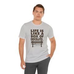 Inspirational Quote T-Shirt - Life is Like a Box of Chocolates