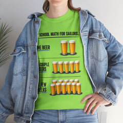 T-Shirt -  "A" School Math for Sailors Funny Beer Graphic Tee