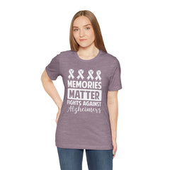 MEMORIES MATTER Fights Against Alzheimers- Unisex Jersey Short Sleeve Tee