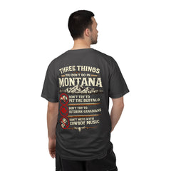 Montana Graphic T-Shirt — "Three Things You Don’t Do in Montana"